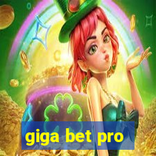 giga bet pro